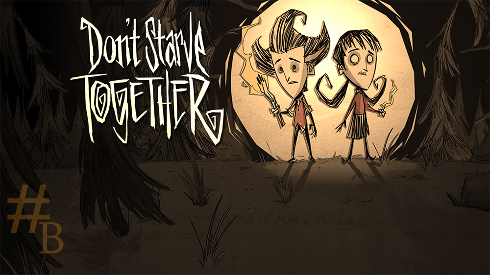 Don’t Starve Together