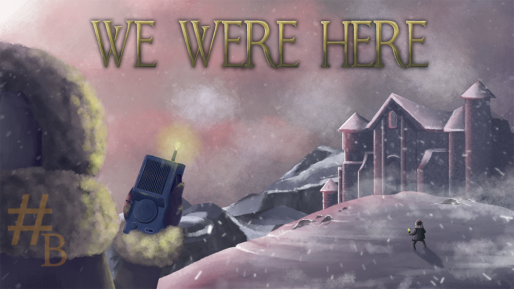 We Were Here